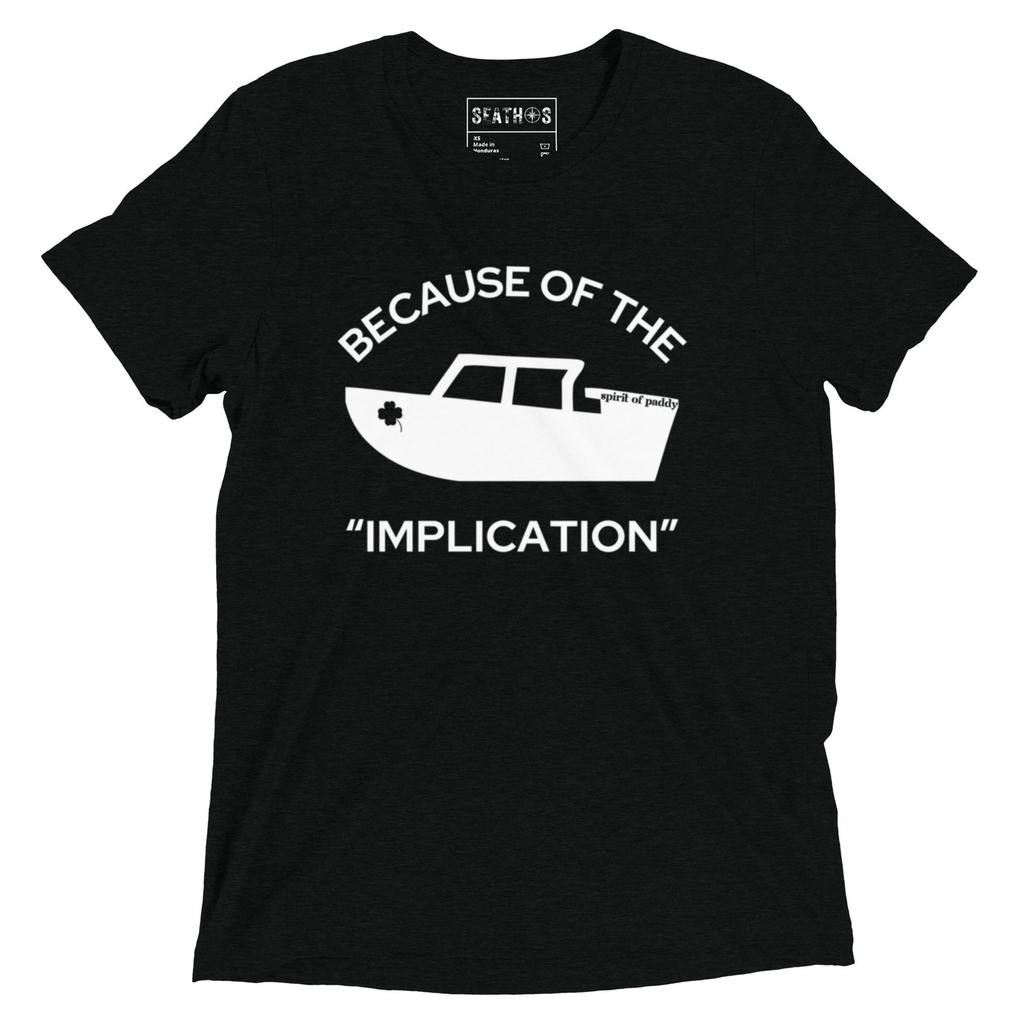 Because Of The Implication Unisex Tee