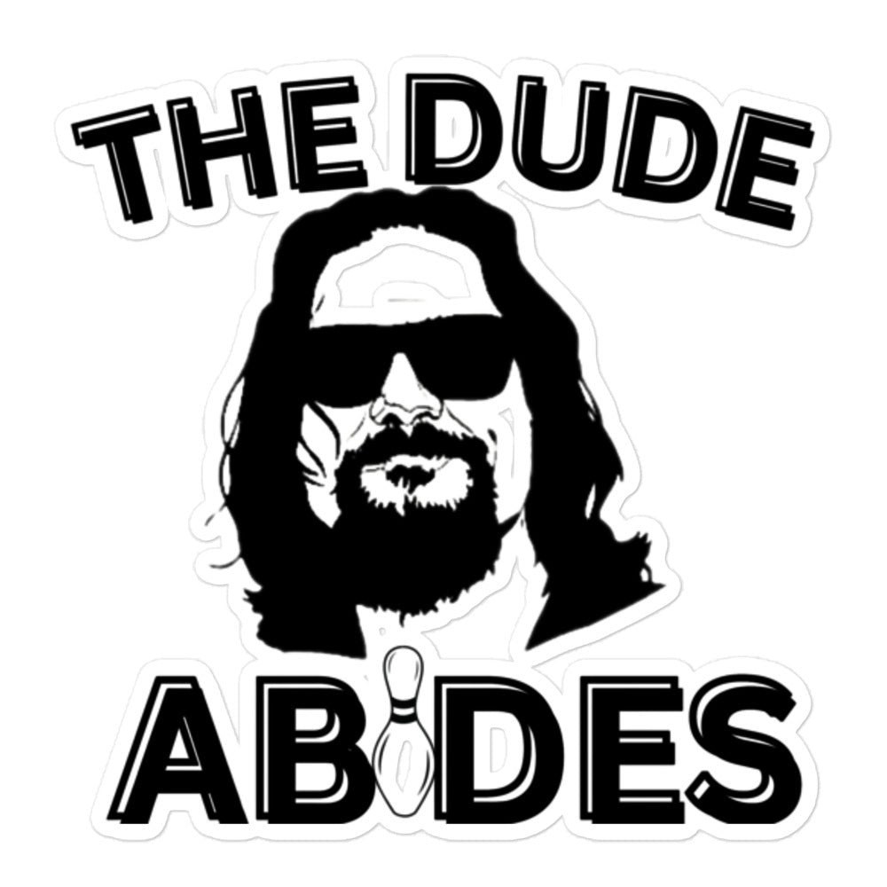 The Dude Abides Sticker